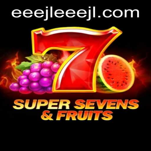 Discover the Exciting Universe of 7SuperSevensFruits with EEE JL
