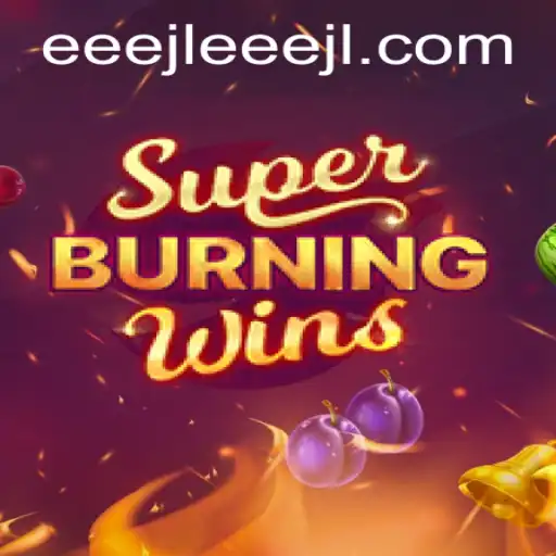 Unveiling the Excitement of SuperBurningWins: A Dive into Classic Casino Fun